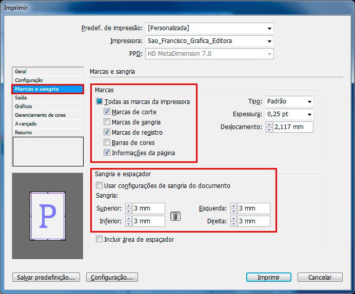 Imprimir Marcas e Sangria - na aba marcas e sangria, no box marcas, selecione marcas de corte e registro e informações de página, já em sangria e espaçador, defina a sangrica com no mínimo 3mm em cada lado