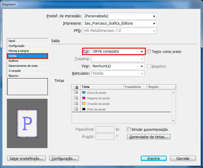 Imprimir Saída- na aba saída, na opção cor, selecione CMYK composto