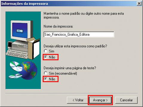 Informações da Impressora - Selecione Não nas duas opções e depois clique em avançar